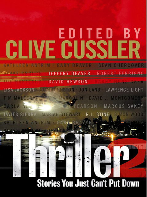 Title details for Thriller 2: Stories You Just Can't Put Down by International Thriller Writers Inc - Available